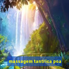 massagem tantrica poa